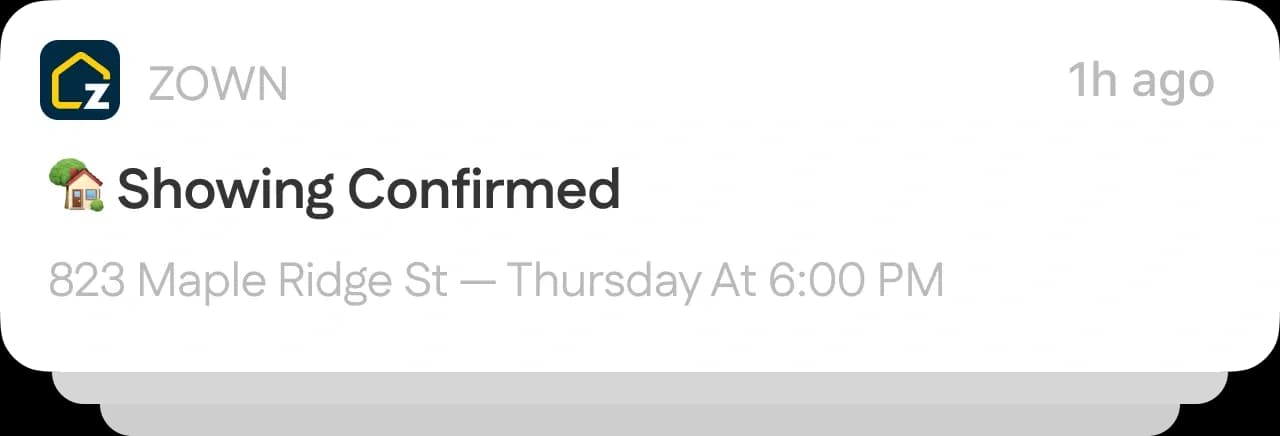 Mobile notification showing a confirmed home showing with date and time details, reflecting real-time updates that keep you informed and moving quickly during your home search.